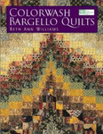 Colorwash Bargello Quilts by Beth Ann Williams