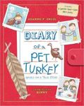 Diary of a Pet Turkey by Joanne (Filippelli) Ingis