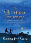 The Christmas Journey by Donna (Payne) VanLiere