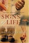 Signs of Life: Back to the Basics of Authentic Christianity by David Jeremiah