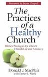 The Practices of a Healthy Church: Biblical Strategies for Vibrant Church Life and Ministry by Esther (Lightcap) Meek