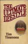 The Ultimate Lifestyle by Howard (Tim) E. Timmons