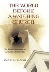 The World Before a Watching Church by David M. Ross