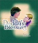 Daddy's Blessing by Elisa (Ramsey) Wilson