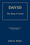 David: The King of Israel by John G. Butler