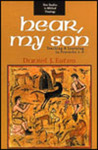 Hear, My Son: Teaching and Learning in Proverbs 1-9 by Daniel J. Estes