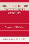 Tolerance in the 21st Century: Prospects and Challenges
