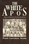 The White Apos: American Governors on the Cordillera Central by Frank L. Jenista