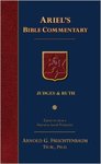 Ariel's Bible Commentary: The Books of Judges & Ruth by Arnold G. Fruchtenbaum