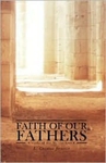 Faith of Our Fathers: A Study of the Nicene Creed by L. Charles Jackson