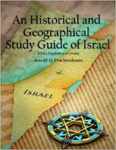 An Historical and Geographical Study Guide of Israel by Arnold G. Fruchtenbaum