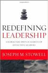 Redefining Leadership: Character-Driven Habits of Effective Leaders by Joseph M. Stowell