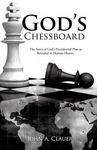 God's Chessboard by John A. Clauer