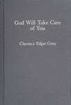 God Will Take Care of You by Clarence Edgar Gray