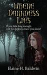 Where Darkness Lies by Elaine (Heyworth) Baldwin
