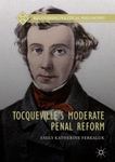 Tocqueville’s Moderate Penal Reform