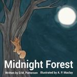 Midnight Forest by Donna (Sweede) Patterson