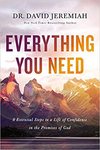 Everything You Need: 8 Essential Steps to a Life of Confidence in the Promises of God by David Jeremiah