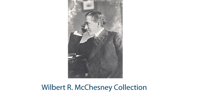 Wilbert R. McChesney Collection