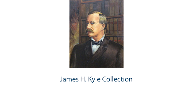James H. Kyle Collection