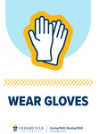 Wear Gloves by Cedarville University