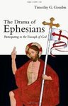 The Drama of Ephesians by Timothy Gombis