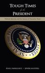 Tough Times for the President: Political Adversity and the Sources of Executive Power by Jewerl Maxwell and Ryan J. Barilleaux