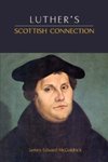 Luther's Scottish Connection by James Edward McGoldrick