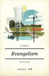A Guide to Evangelism by Dan DeWitt