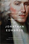A Reader's Guide to the Major Writings of Jonathan Edwards by Nathan A. Finn and Jeremy M. Kimble