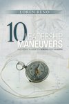 <em>10 Leadership Maneuvers</em> by Loren Reno by Cedarville University