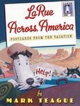 Review of <i>Larue Across America: Postcards from the Vacation</i> by Mark Teague