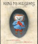 Review of <i> Hans My Hedgehog: A Tale from the Brothers Grimm </i> by Kate Coombs