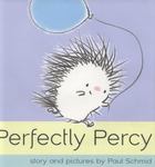 Review of <i>Perfectly Percy</i> by Paul Schmid