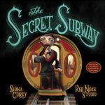 Review of <em>The Secret Subway</em> by Shana Corey