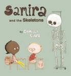 <em> Samira and the Skeletons</em> by Camilla Kuhn