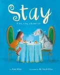 Review of <em>Stay: A Girl, a Dog, a Bucket List </em> by Kate Klise