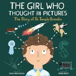 Review of <em>Opposites:  	The girl who thought in pictures : the story of Dr. Temple Grandin</em> by Julia Finley