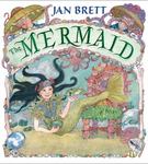 Review of <em>Opposites: The mermaid</em> by Jan Brett by Lydia A. Jacobsen