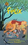 Review of <em>Felix</em> by Giovanna Zoboli by Kristen Farley