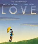 Review of <em>Love</em> by Matt De la Peña
