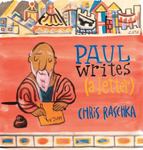 Review of <em>Paul Writes (A Letter)</em> by Christopher Raschka by Cory L. Brookins