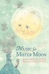 Review of <em>Music for Mister Moon</em> by Philip C. Stead by Jacy A. Stahlhut