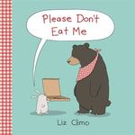 Review of <em>Please Don’t Eat Me</em> by Liz Climo by Ashley N. Riddle