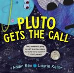 Review of <em>Pluto Gets the Call</em> by Adam Rex by Ashley N. Riddle