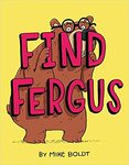 Review of <em>Find Fergus</em> by Mike Boldt