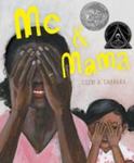 Review of <em> Me and Mama </em> by Cozbi A. Cabrera by Elly B M Watkins