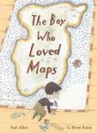 Review of <em>The Boy Who Loved Maps</em> by Kari Allen