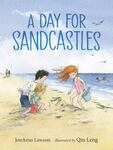 Review of <em>A Day for Sandcastles</em> by JonArno Lawson