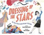 Review of <em>Dressing Up the Stars: The Story of Movie Costume Designer Edith Head</em> by Jeanne Walker Harvey